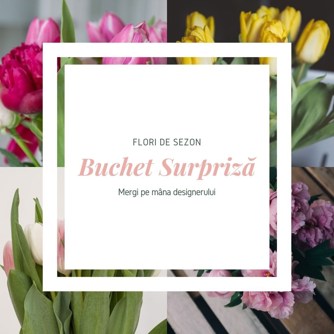 Buchet “Surpriza” - by Ana Macovei